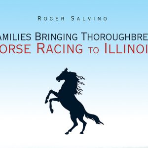 Families Bringing Thoroughbred Horse Racing to Illinois